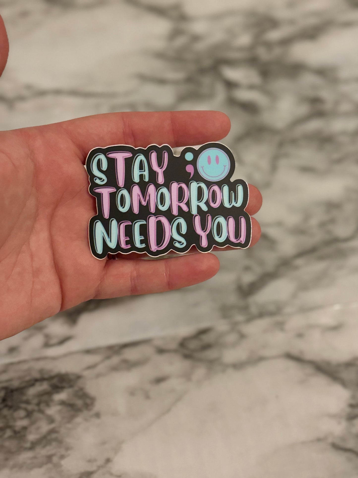 Stay Tomorrow Needs You